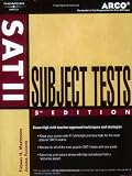 SAT II Subject Tests, 5th ed (Arco SAT II: Subject Tests)