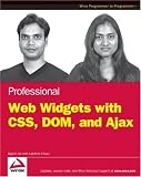 Professional Web Widgets with CSS, DOM, JSON and Ajax