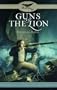 Guns of the Lion (Faith and Freedom Trilogy) (Faith & Freedom Trilogy)