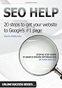 SEO Help: 20 Steps to Get Your Website to Google's #1 Page