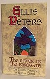 The raven in the foregate : the twelfth chronicle of Brother Cadfael