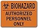Warning Sign - BioHazard Authorized Personnel Only - 10" x 14" OSHA Safety Sign