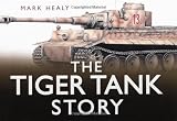 The Tiger Tank Story (Story series)