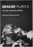 Graeae Plays 1: New Plays Redefining Disability (Aurora New Plays)