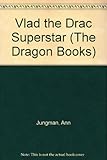Vlad the Drac superstar