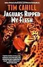 Jaguars Ripped My Flesh