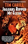 Jaguars Ripped My Flesh