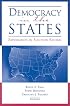 Democracy in the States: Experiments in Election Reform (Brookings Series on Election Administration and Reform)