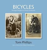 Bicycles: Vintage People on Photo Postcards (The Bodleian Library - Photo Postcards from the Tom Phillips Archive)