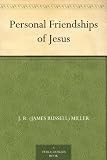 Personal Friendships of Jesus