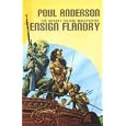 Ensign Flandry, Volume 1: The Saga of Dominic Flandry, Agent of Imperial Terra (v. 1) by Poul Anderson