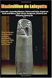 Anunnaki, Ascended Masters, Ulema and Fallen Angels on Earth and Nibiru; Their Wives, Husbands, Children and Offspring Among Us. Vol.3: Their Influence ... our DNA, Past, Present and Future (Volume 3)