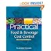 Practical Food and Beverage Cost Control