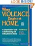 When Violence Begins at Home: A Comprehensive Guide to Understanding and Ending Domestic Abuse