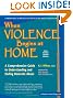 When Violence Begins at Home: A Comprehensive Guide to Understanding and Ending Domestic Abuse