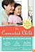 The Connected Child: Bring hope and healing to your adoptive family
