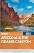 Fodor's Arizona & the Grand Canyon 2012 (Full-color Travel Guide)