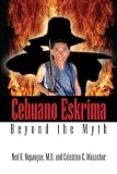 Cebuano Eskrima: Beyond the Myth