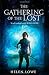The Gathering Of The Lost: The Wall of Night: Book Two