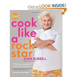Cook Like a Rock Star - Anne Burrell