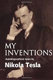 My Inventions: Autobiographical Notes