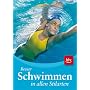 Besser Schwimmen in allen Stilarten