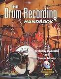 The Drum Recording Handbook: Music Pro Guides