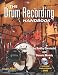 The Drum Recording Handbook: Music Pro Guides