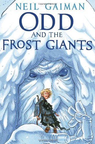 Odd and the Frost Giants by Gaiman, Neil (2010) Hardcover