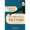 Fran�oise Giroud vous pr�sente le Tout-Paris