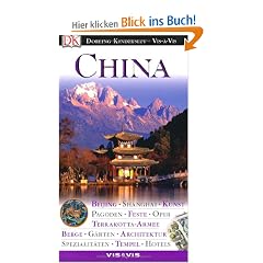 Vis a Vis Reisef�hrer China: Beijing, Shanghai, kunst, Pagoden, Feste, Oper, Terrakotta-Armee, Berge, G�rten, Architektur, Spezialit�ten, Tempel, Hotels