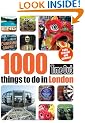 1000 things to do in London 2nd edition (Time Out Things to Do in London)