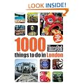 1000 things to do in London 2nd edition (Time Out Things to Do in London)