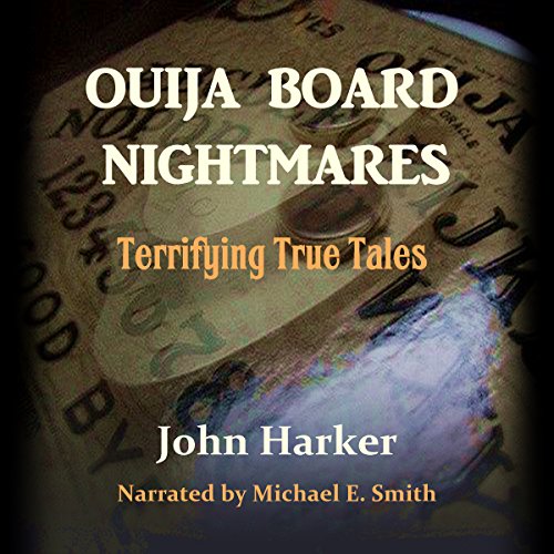 Ouija Board Nightmares: Terrifying True Tales