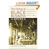 The History of Black Business in America: Capitalism, Race, Entrepreneurship: Volume 1, To 1865