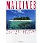 Maldives: The Very Best of Michael Friedel
