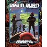 Brain Burn (Classic Reprint): A Campaign Guide for Shatterzone