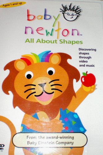 Baby Einstein -- Baby Newton -- All About Shapes -- Discovering shapes through video and music -- From the award-winning Baby Einstein Company -- DVD in Clamshell