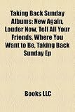 Taking Back Sunday Albums: New Again, Louder Now, Tell All Your Friends, Where You Want to Be, Taking Back Sunday Ep