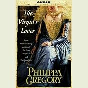 The Virgin's Lover | Philippa Gregory