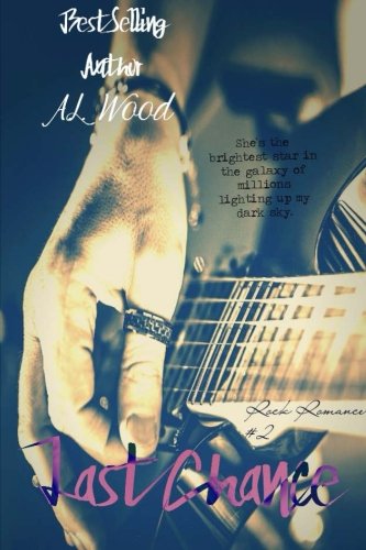 Last Chance (Rock Romance) (Volume 2)