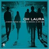 Review Oh Laura  / A Song Inside My Head A Demon In My Bed