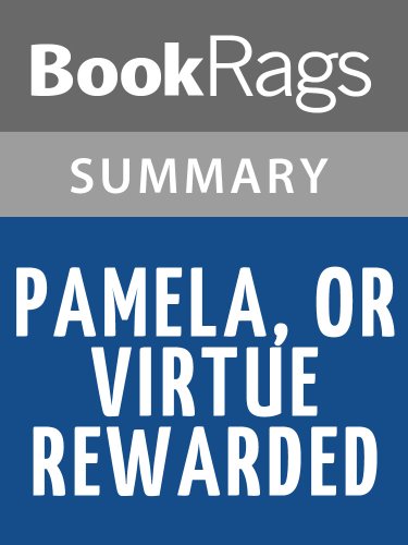 Pamela, or Virtue Rewarded by Samuel Richardson | Summary & Study Guide