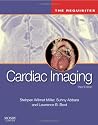 Cardiac Imaging: The Requisites (Requisites in Radiology)