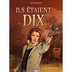 Ils �taient dix, Tome 4 : Rue Saint-Honor�