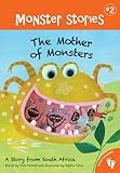 The Mother of Monsters : a story from South Africa