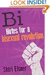 Bi: Notes for a Bisexual Revolution