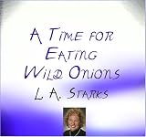A Time for Eating Wild Onions