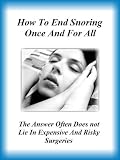 How To End Snoring Once And For All
