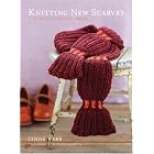 Knitting New Scarves: 27 Distinctly Modern Designs by Lynne Barr and Tyllie Barbosa